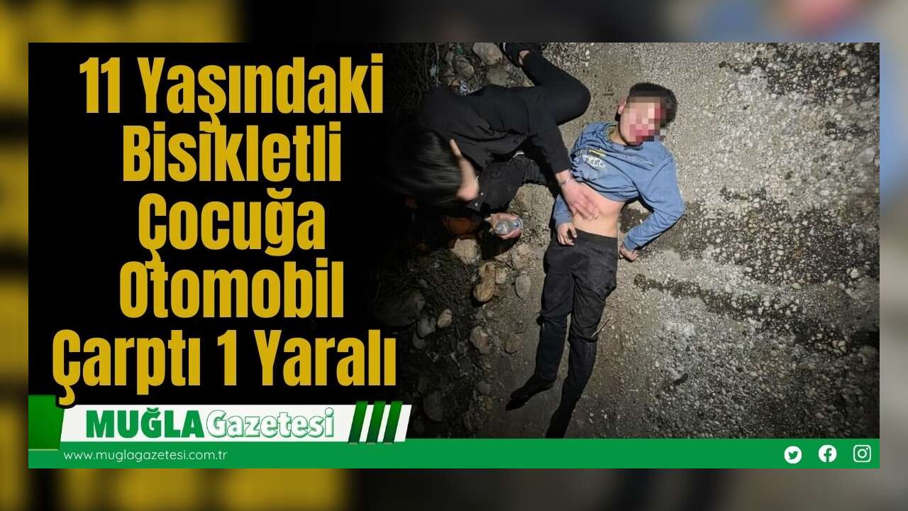 11 Yaşındaki Bisikletli Çocuğa Otomobil Çarptı: 1 Yaralı