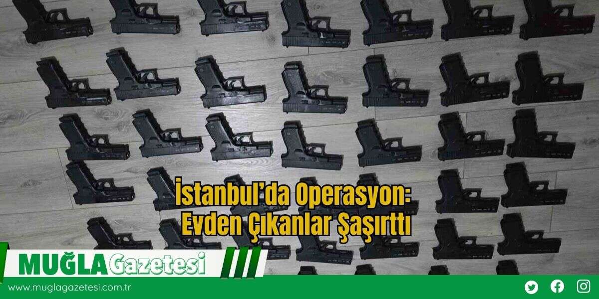 İstanbul’da Operasyon: Evden Çıkanlar Şaşırttı