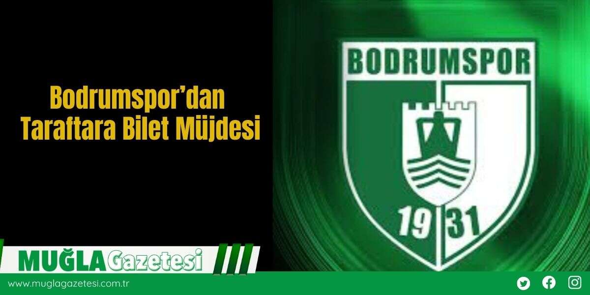 Bodrumspor’dan Taraftara Bilet Müjdesi