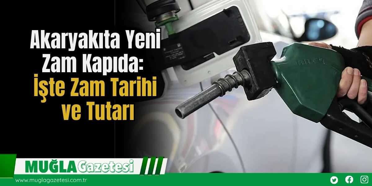 Akaryakıta Yeni Zam Kapıda: İşte Zam Tarihi ve Tutarı