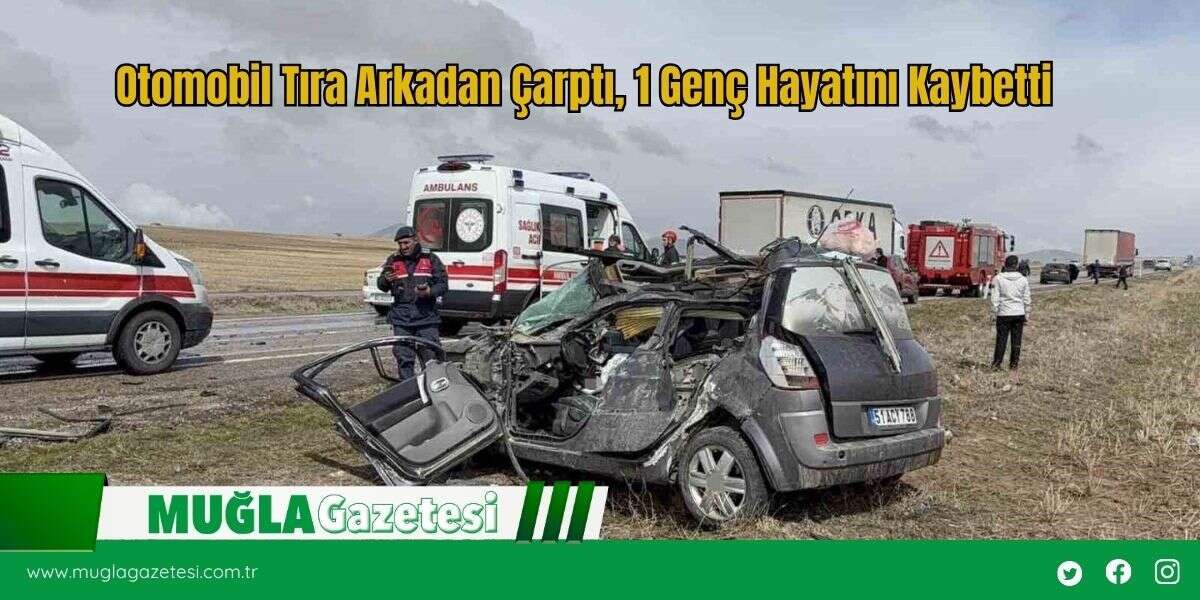 Otomobil Tıra Arkadan Çarptı, 1 Genç Hayatını Kaybetti