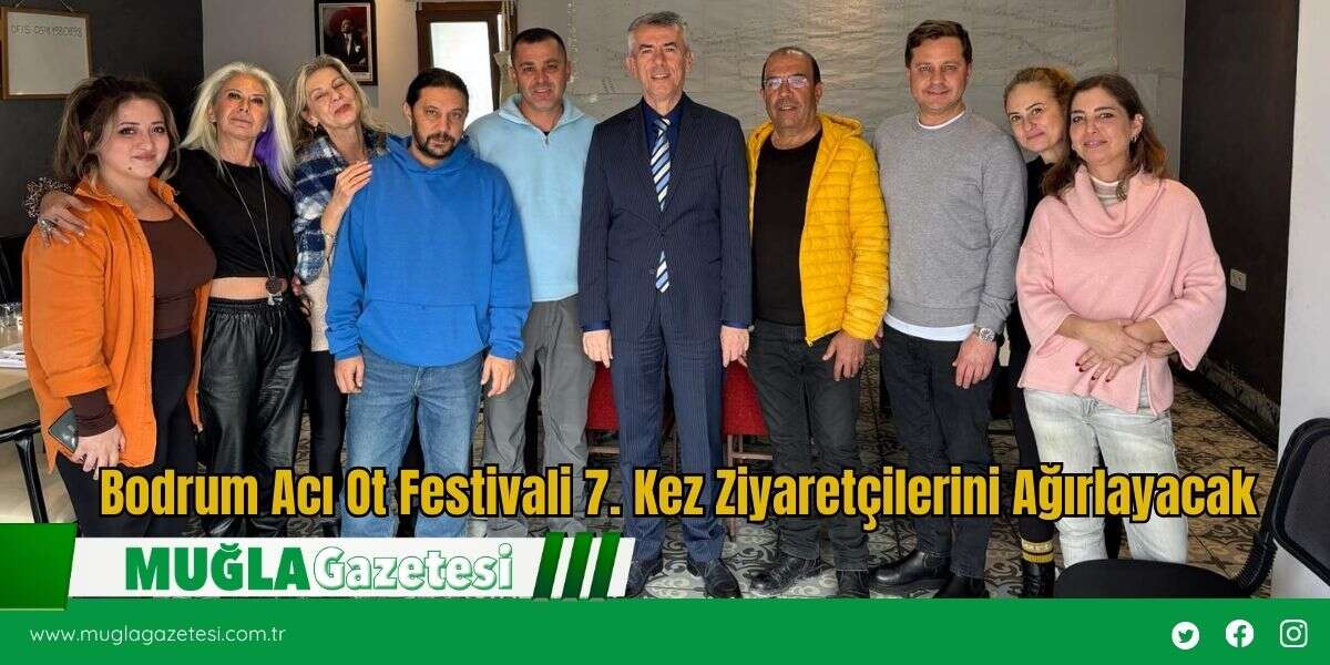 Bodrum Acı Ot Festivali 7. Kez Ziyaretçilerini Ağırlayacak