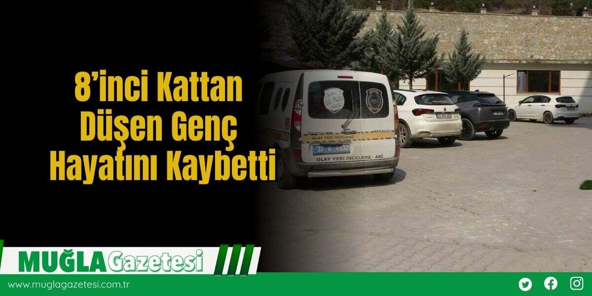 8’inci Kattan Düşen Genç Hayatını Kaybetti