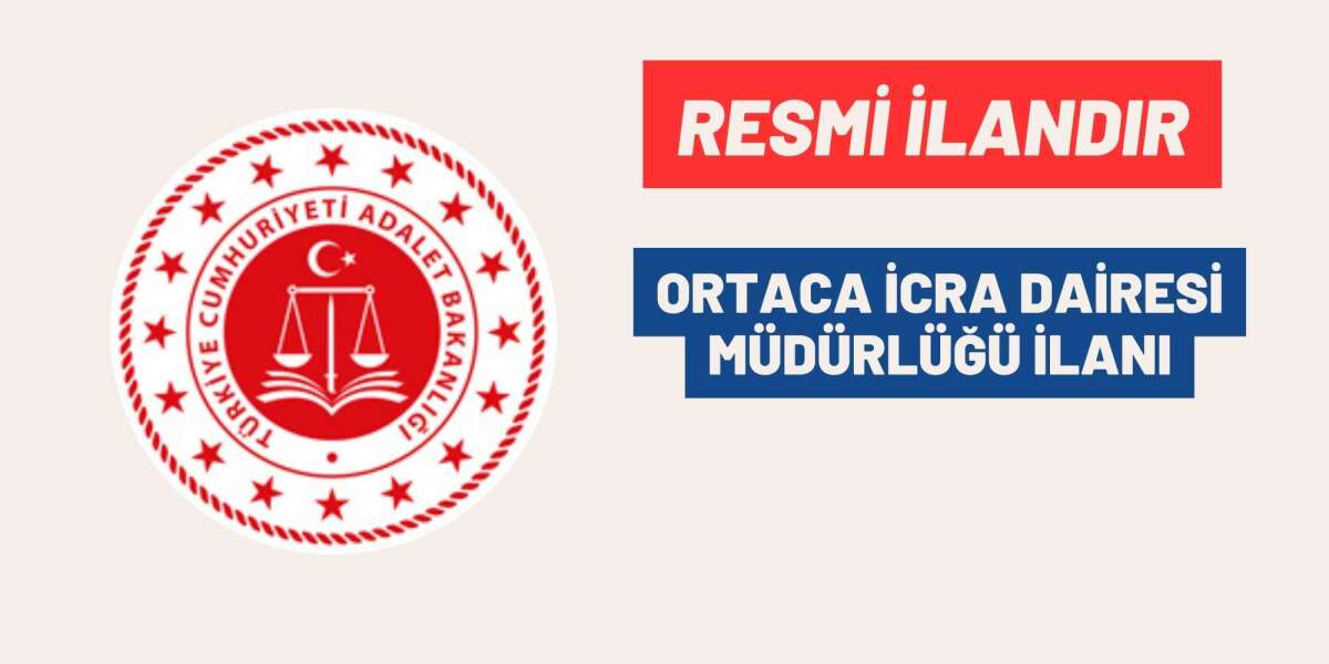 ORTACA İCRA DAİRESİ MÜDÜRLÜĞÜ İLANI
