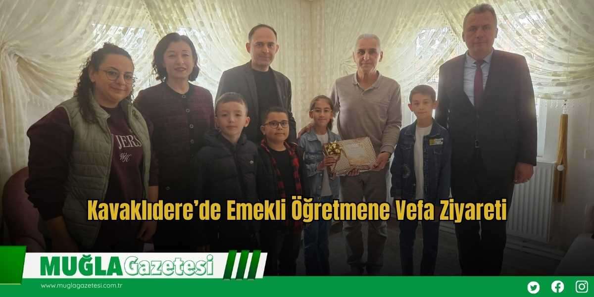Kavaklıdere’de Emekli Öğretmene Vefa Ziyareti