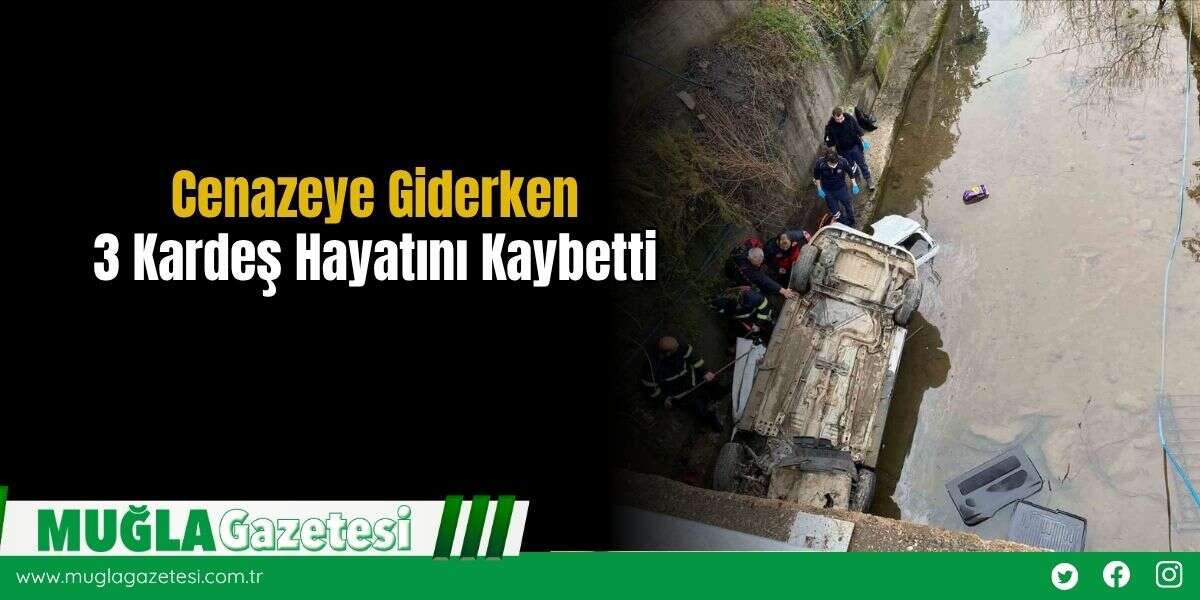 Cenazeye Giderken 3 Kardeş Hayatını Kaybetti
