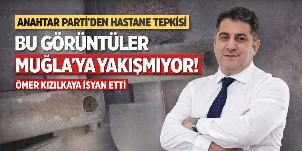 Anahtar Parti’den Hastaneye Sert Tepki: “Bu Manzara Kabul Edilemez”