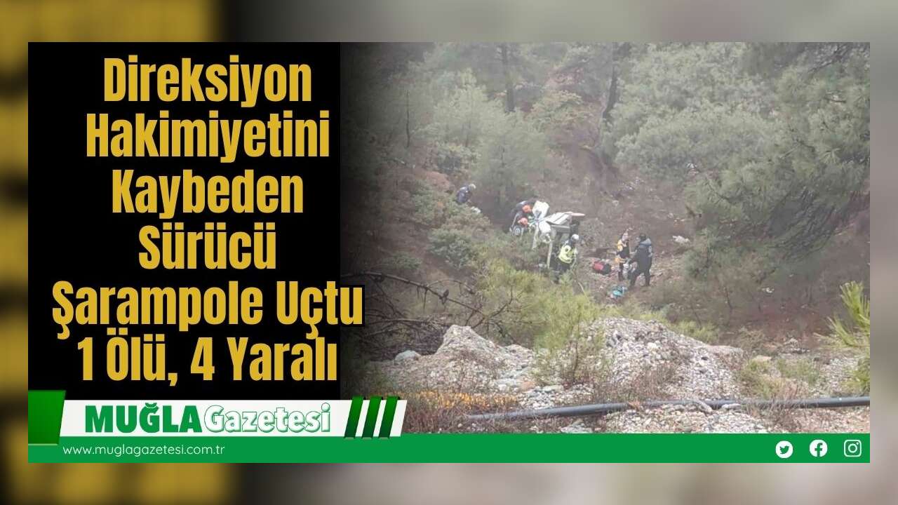 Direksiyon Hakimiyetini Kaybeden Sürücü Şarampole Uçtu: 1 Ölü, 4 Yaralı