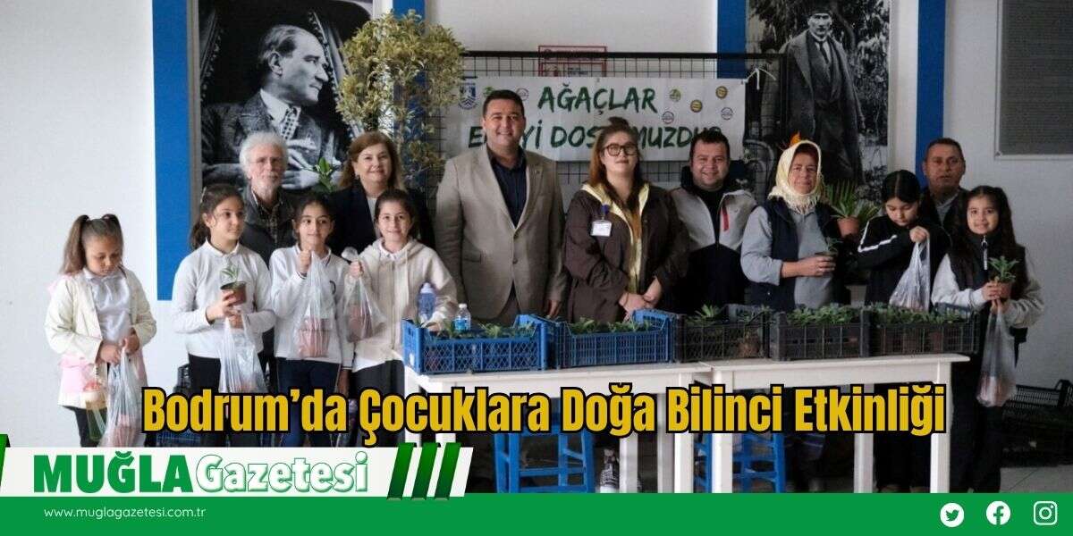 Bodrum’da Çocuklara Doğa Bilinci Etkinliği