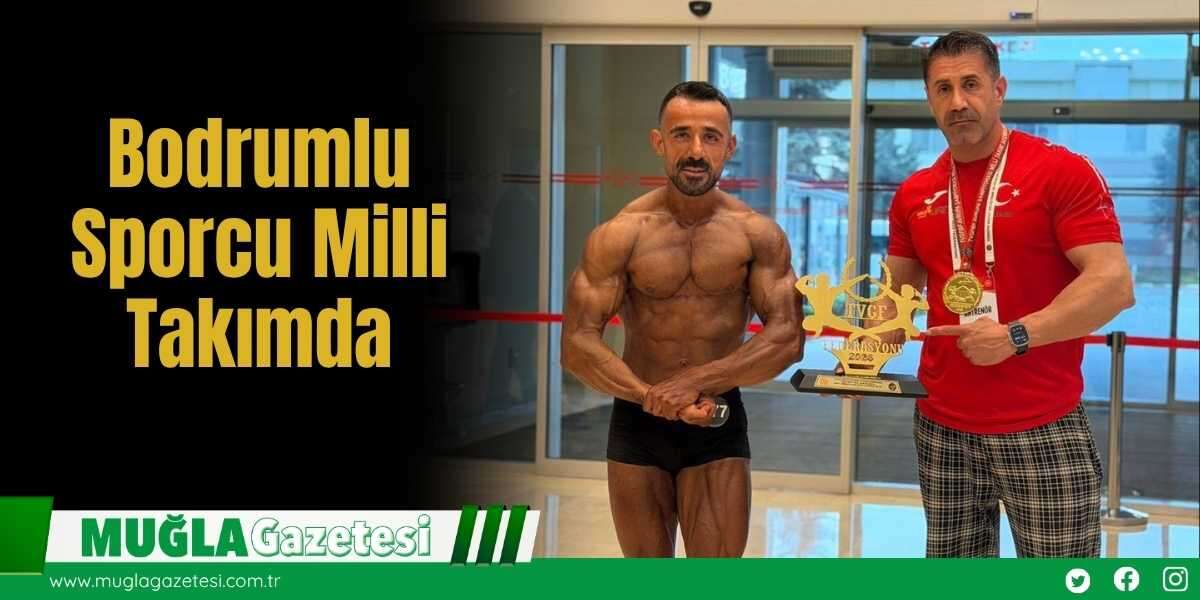 Bodrumlu Sporcu Milli Takımda