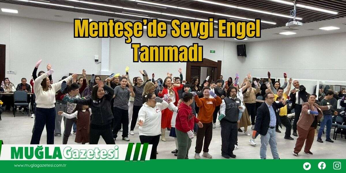 Menteşe’de Sevgi Engel Tanımadı