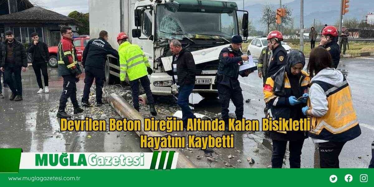 Devrilen Beton Direğin Altında Kalan Bisikletli Hayatını Kaybetti