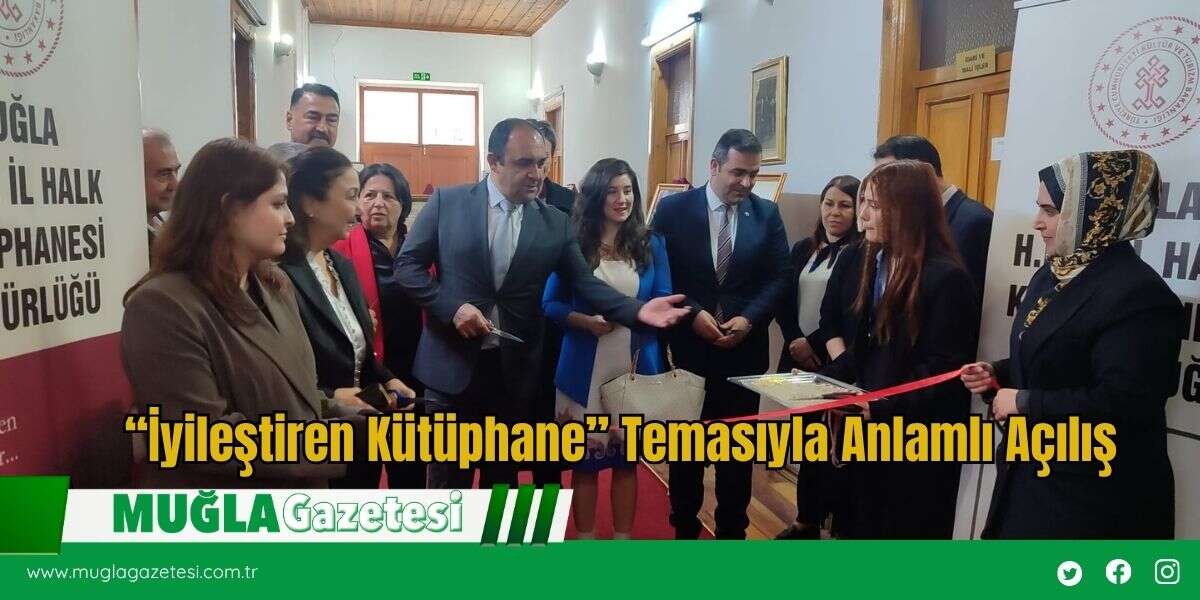“İyileştiren Kütüphane” Temasıyla Anlamlı Açılış