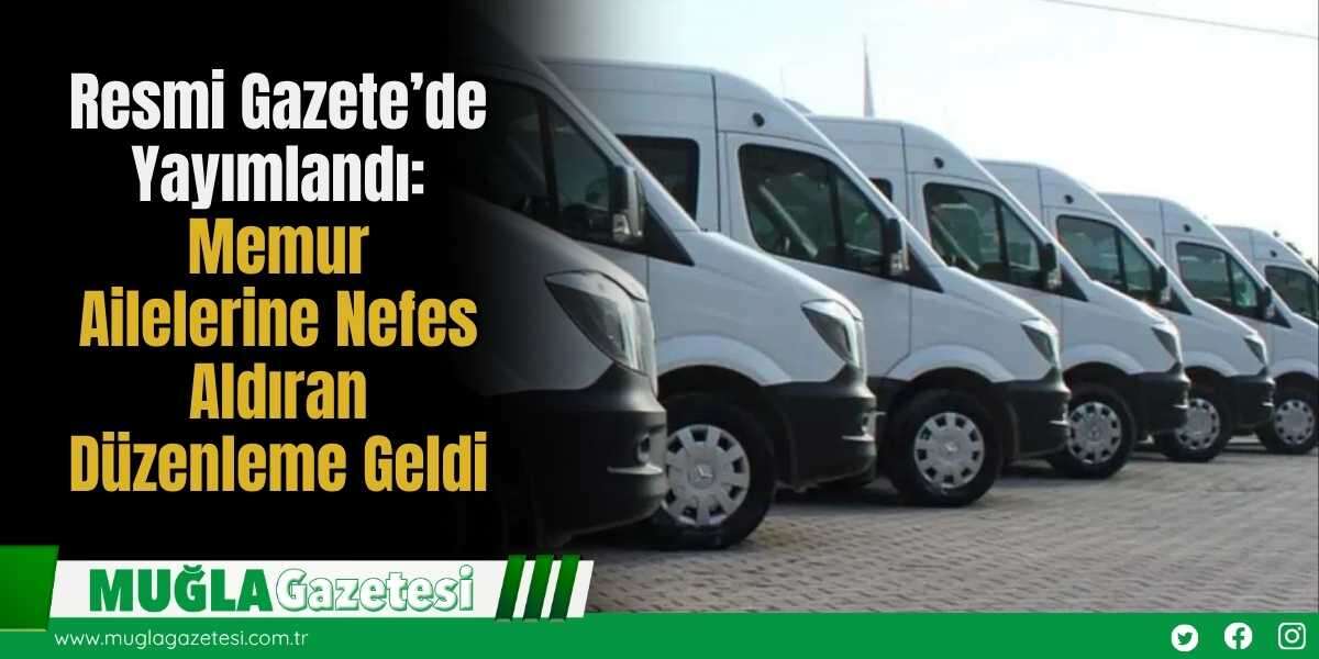 Resmi Gazete’de Yayımlandı: Memur Ailelerine Nefes Aldıran Düzenleme Geldi