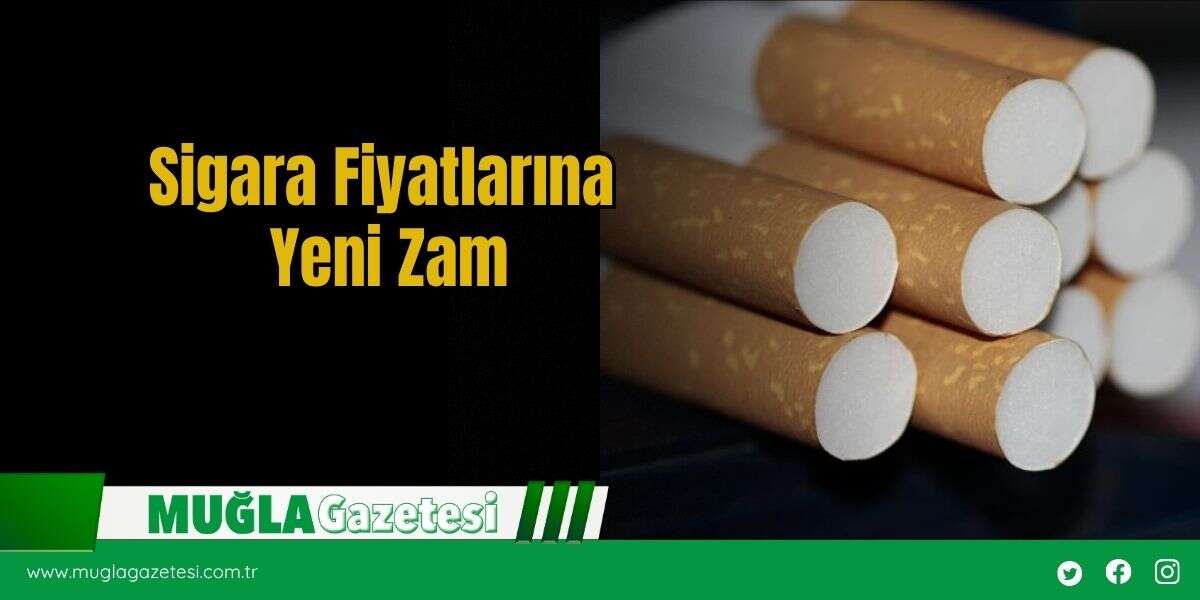 Sigara Fiyatlarına Yeni Zam