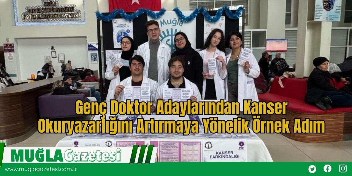 Genç Doktor Adaylarından Kanser Okuryazarlığını Artırmaya Yönelik Örnek Adım