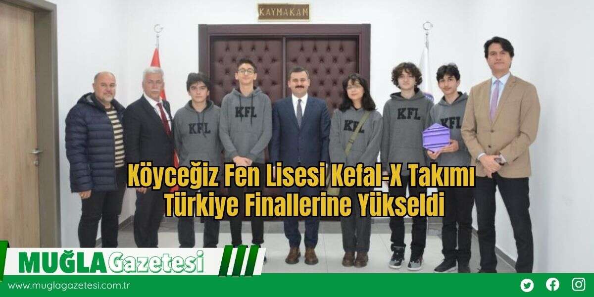 Köyceğiz Fen Lisesi Kefal-X Takımı Türkiye Finallerine Yükseldi