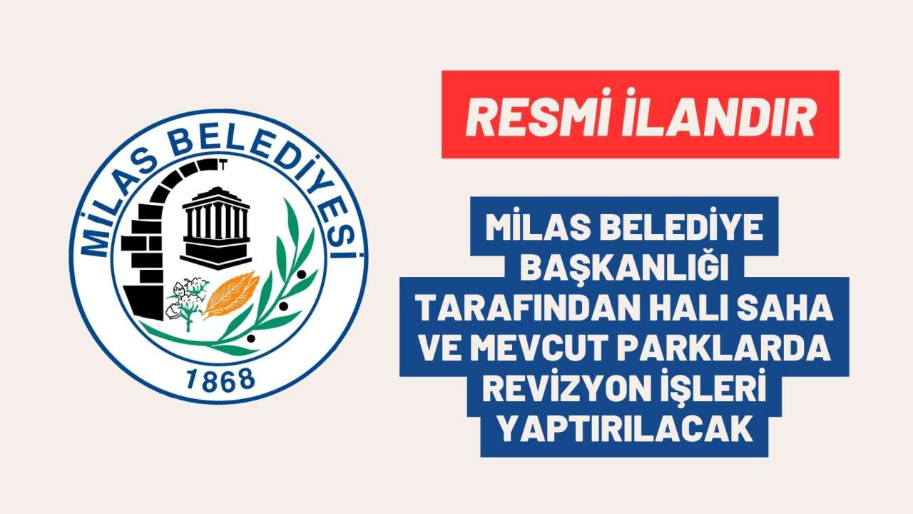 MİLAS BELEDİYE BAŞKANLIĞI TARAFINDAN HALI SAHA VE MEVCUT PARKLARDA REVİZYON İŞLERİ YAPTIRILACAK
