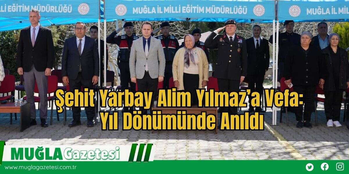 Şehit Yarbay Alim Yılmaz’a Vefa: Yıl Dönümünde Anıldı