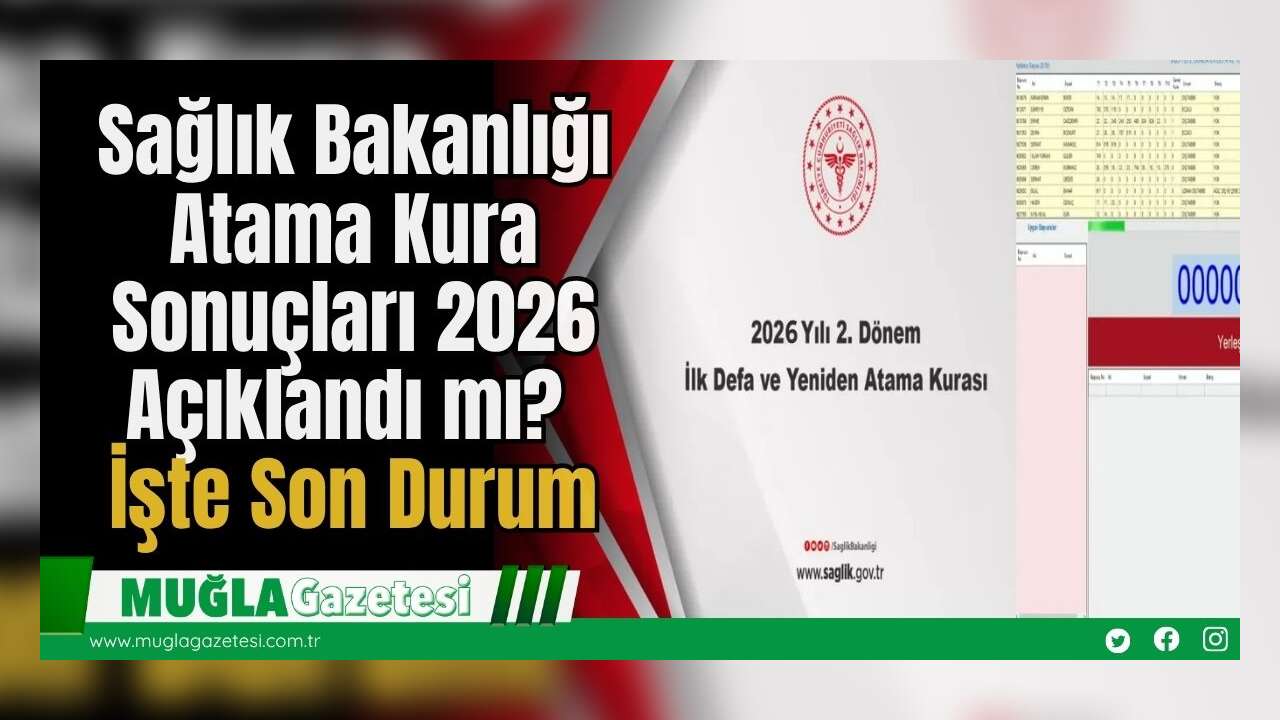 Sağlık Bakanlığı Atama Kura Sonuçları 2026 Açıklandı mı? İşte Son Durum