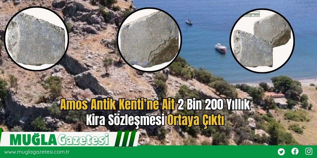Amos Antik Kenti’ne Ait 2 Bin 200 Yıllık Kira Sözleşmesi Ortaya Çıktı