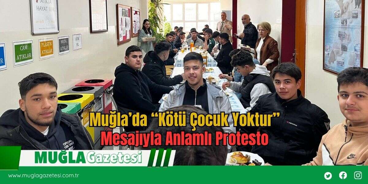 Muğla’da “Kötü Çocuk Yoktur” Mesajıyla Anlamlı Protesto